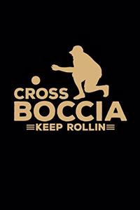 Cross Boccia Keep Rollin