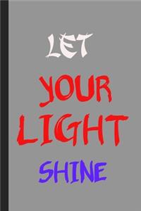 Let Your Light Shine