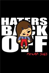 Miranda Sings Haters Back Off