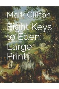 Eight Keys to Eden
