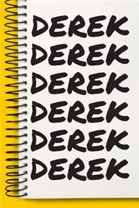 Name DEREK Customized Gift For DEREK A beautiful personalized: Lined Notebook / Journal Gift, Notebook for DEREK,120 Pages, 6 x 9 inches, Gift For DEREK, Personal Diary, DEREK, Personalized Journal, Family Noteb