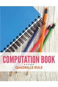 Computation Book Quadrille Rule