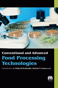 Conventional And Advanced Food Processing Technologies