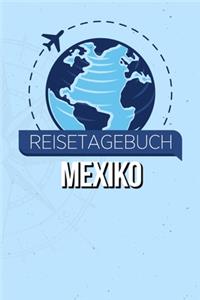Reisetagebuch Mexiko