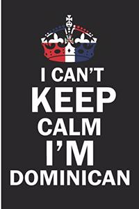 I Can't Keep Calm I'm Dominican