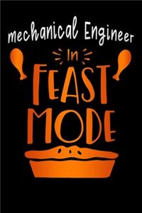 Mechanical Engineer in feast mode