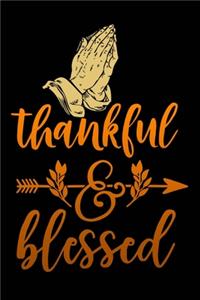 Thankful and blessed