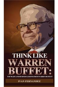 Think Like Warren Buffett