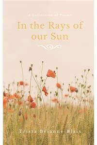 In the Rays of Our Sun