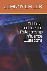 Artificial Intelligence Relationship Influence Questions