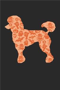 Poodle Notebook - Halloween Poodle Journal - Poodle Gift for Dog Lovers - Poodle Diary
