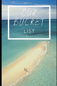 Our Bucket List