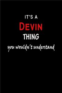 It's a Devin Thing You Wouldn't Understandl
