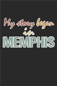 My Story Began In Memphis