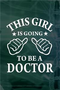 This Girl Is Going To Be A Doctor