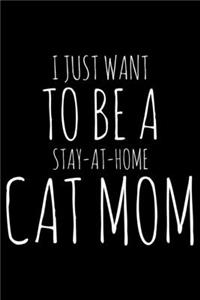 I just want to be a stay-at-home cat mom