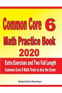 Common Core 6 Math Practice Book 2020