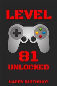 Level 81 Unlocked Happy Birthday!