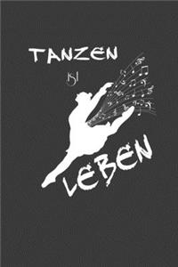 Tanzen ist Leben