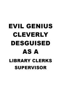Evil Genius Cleverly Desguised As A Library Clerks Supervisor