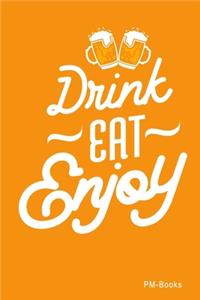 Drink Eat Enjoy