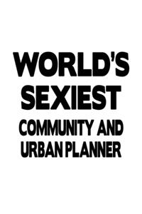 World's Sexiest Community And Urban Planner