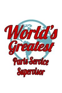 World's Greatest Parts Service Supervisor