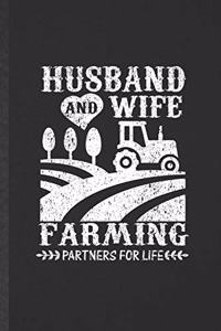 Husband and Wife Farming Partners for Life
