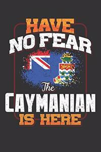 Have No Fear The Caymanian Is Here