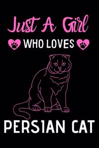 Just a girl who loves Persian Cat