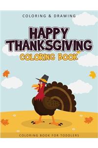 Happy Thanksgiving Coloring Book For Toddlers