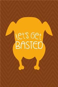 Let's Get Basted