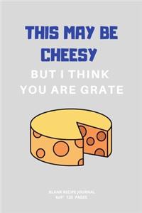 But I Think You Are Grate.