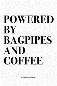 Powered By Bagpipes And Coffee