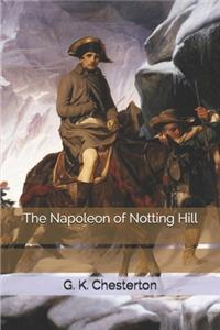 The Napoleon of Notting Hill