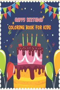 Happy Birthday Coloring Book for Kids