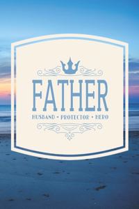 Father Husband Protector Hero