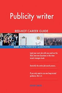 Publicity writer RED-HOT Career Guide; 2501 REAL Interview Questions