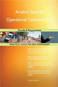 Aviation Security Operational Command Unit: Standard Requirements
