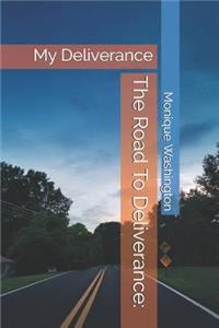 The Road to Deliverance: My Deliverance