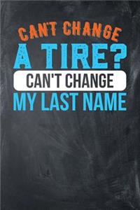 Can't Change a Tire? Can't Change My Last Name