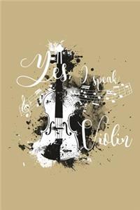 Yes, I Speak Violin