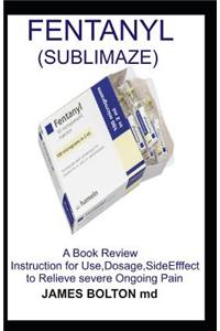 Fentanyl (Sublimaze)