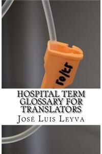 Hospital Term Glossary for Translators