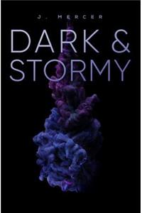 Dark & Stormy