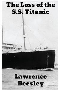 The Loss of the S.S. Titanic