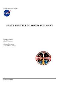 Space Shuttle Missions Summary (NASA/TM-2011-216142)