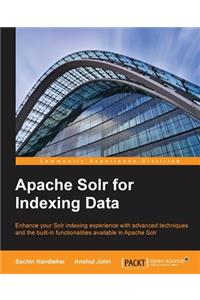 Apache Solr for Indexing Data