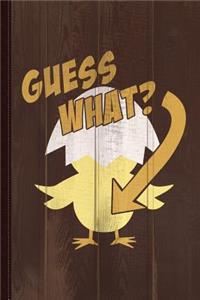 Guess What Chicken Butt Funny Journal Notebook