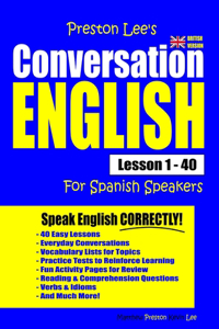 Preston Lee's Conversation English For Spanish Speakers Lesson 1 - 40 (British Version)
